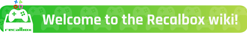 Welcome to the Recalbox wiki
